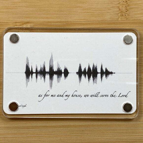 As For Me And My House, We Will Serve The Lord Soundwave Magnet - Picture 2 of 6